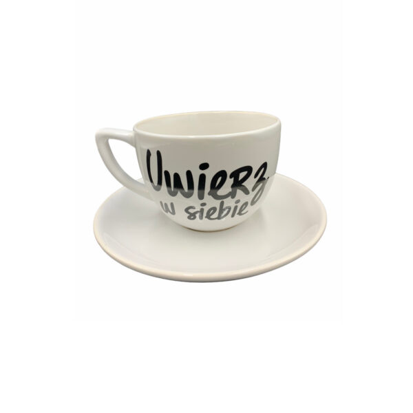 Filiżanka ze spodkiem "Uwierz w siebie "
